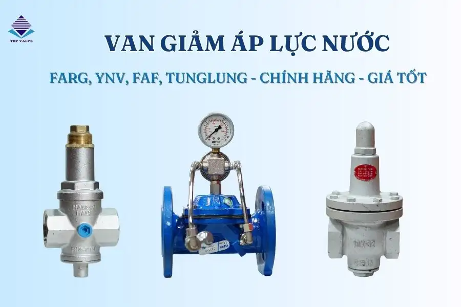 Van giảm áp nước - van điều áp nước