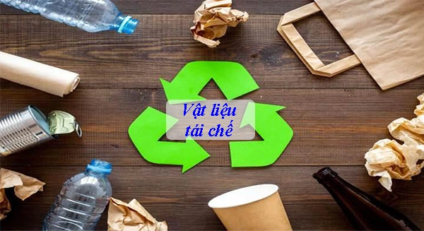Vật liệu tái chế là gì