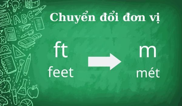 1 feet bằng bao nhiêu mét | Quy đổi feet sang đơn vị đo lường khác