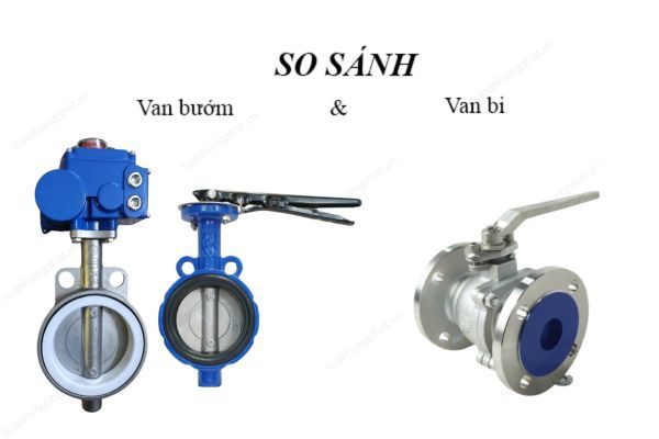 So sánh van bi và van bướm chi tiết