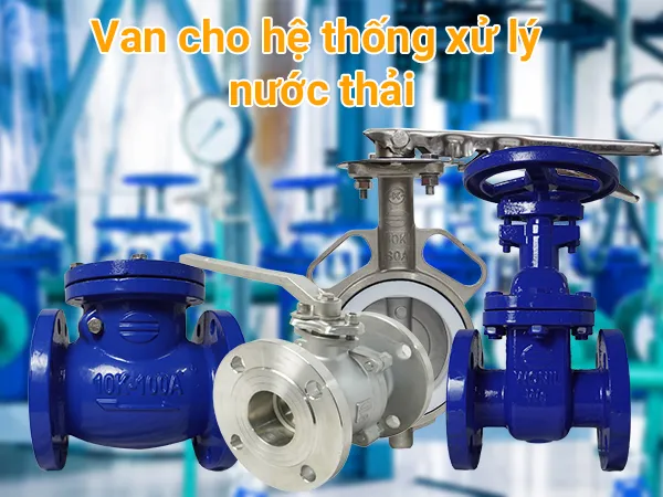 Van cho hệ thống xử lý nước thải