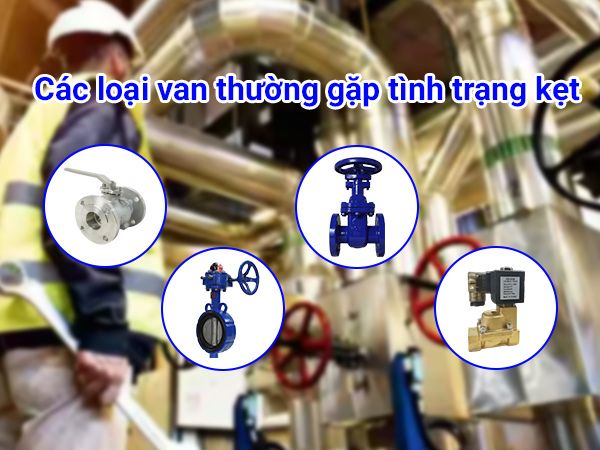 Cách xử lý van bị kẹt không mở được
