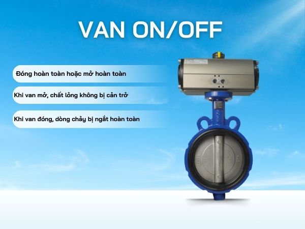 Sự khác nhau giữa van on/off và van tuyến tính
