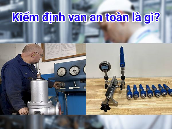 kiểm định van an toàn