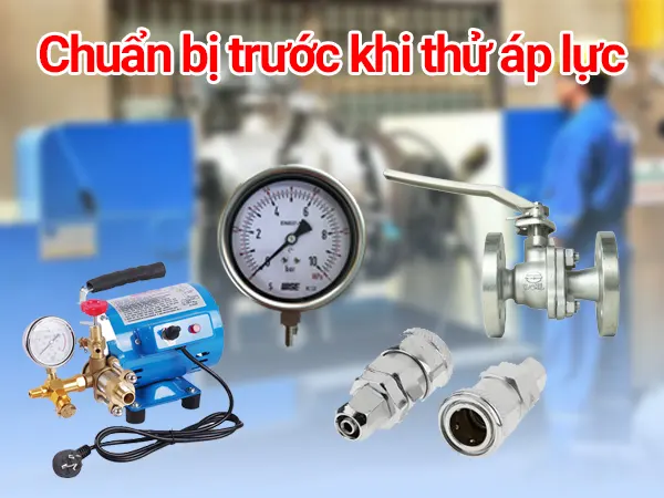 Quy trình thử áp lực van