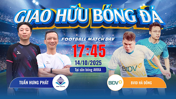 Trận đấu bóng giao hữu giữa Tuấn Hưng Phát và BIDV Hà Đông