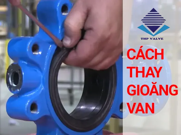 Cách thay gioăng van đơn giản