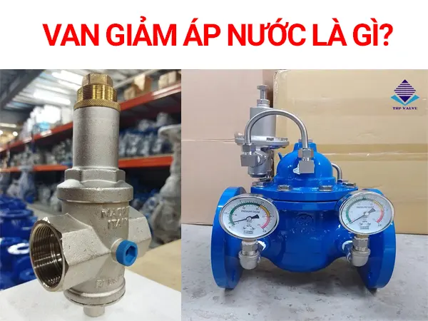 Van giảm áp nước là gì