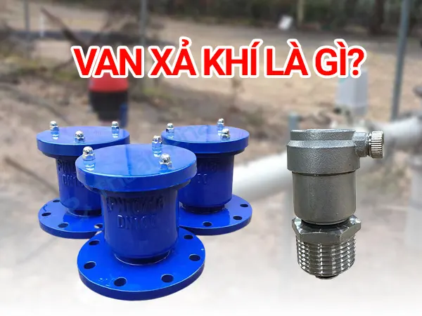 Van xả khí là gì