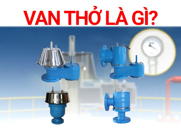 Van thở là gì?