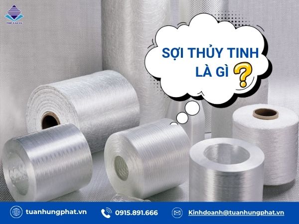 Sợi thủy tinh là gì?
