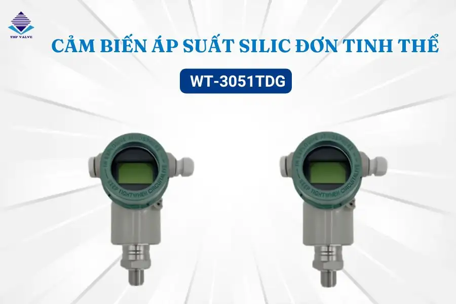 Cảm biến áp suất silic đơn tinh thể WT–3051TDG