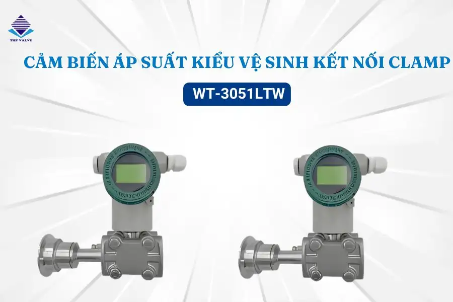 Cảm biến áp suất kiểu vệ sinh kết nối Clamp WT-3051LTW