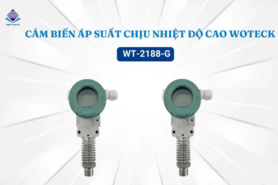Cảm biến áp suất chịu nhiệt độ cao Woteck WT-2188-G