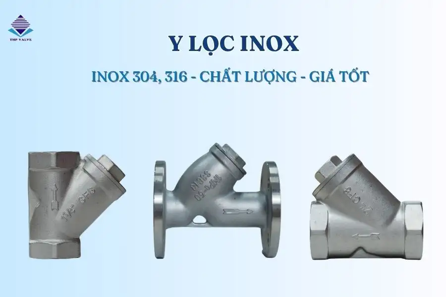 Y lọc inox được chế tạo bằng vật liệu inox 304, inox 316