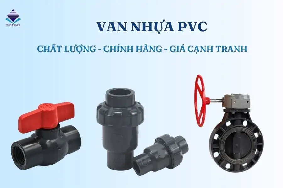 Van nhựa PVC chính hãng, chất lượng tại Tuấn Hưng Phát